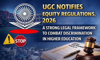 UGC Issues Equity Regulations, 2026: A Path-Breaking Step Towards Eradicating Caste-Based Discrimination in India’s Higher Educational Institutions